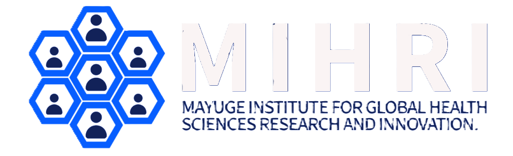 MAYUGE INSTITUTE FOR GLOBAL HEALTH SCIENCE RESEARCH AND INNOVATION